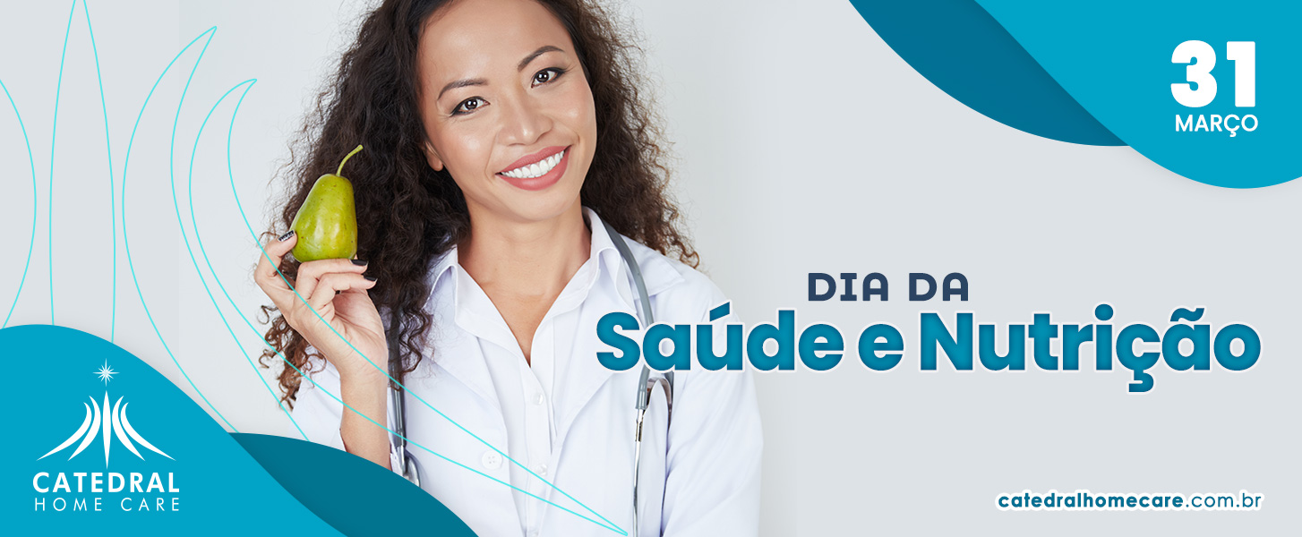 31 De Março Dia Mundial Da Saúde E Nutrição Catedral Home Care